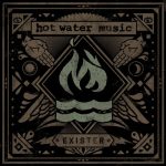 Hot-Water-Music-Exister