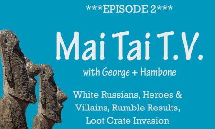 2: White Russians, Heroes & Villains, Rumble Results, Loot Crate Invasion